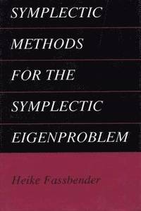 bokomslag Symplectic Methods for the Symplectic Eigenproblem