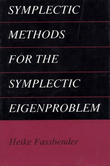 Heike Fassbender - Symplectic Methods for the Symplectic Eigenproblem, Häftad
