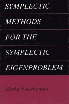 Heike Fassbender - Symplectic Methods for the Symplectic Eigenproblem, Häftad