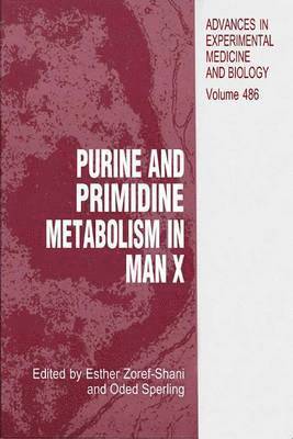 Esther Zoref-Shani, Oded Sperling - Purine and Pyrimidine Metabolism in Man X, Häftad