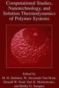 bokomslag Computational Studies, Nanotechnology, and Solution Thermodynamics of Polymer Systems