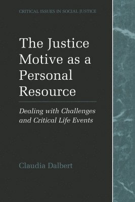 The Justice Motive as a Personal Resource 1