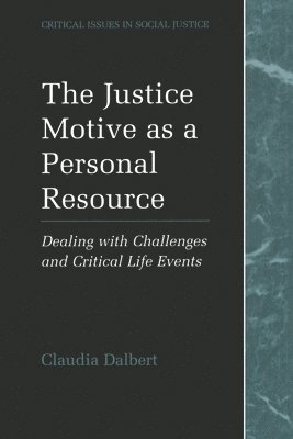 Claudia Dalbert - Justice Motive as a Personal Resource, Häftad