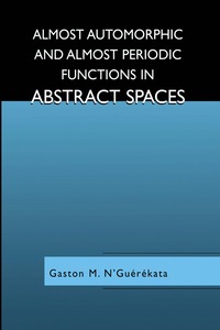 bokomslag Almost Automorphic and Almost Periodic Functions in Abstract Spaces