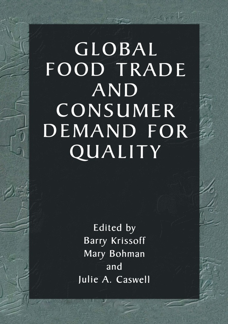 Global Food Trade and Consumer Demand for Quality 1