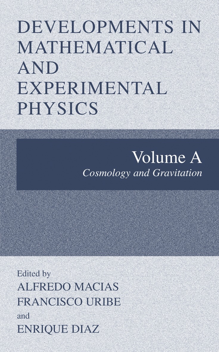 Alfredo Macias, Francisco Uribe, Enrique Diaz - Developments in Mathematical and Experimental Physics, Häftad