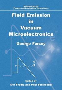 bokomslag Field Emission in Vacuum Microelectronics