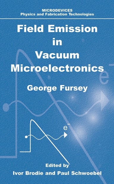 bokomslag Field Emission in Vacuum Microelectronics