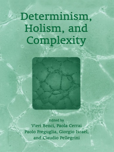 bokomslag Determinism, Holism, and Complexity