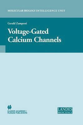 Gerald Werner Zamponi - Voltage-Gated Calcium Channels, Häftad