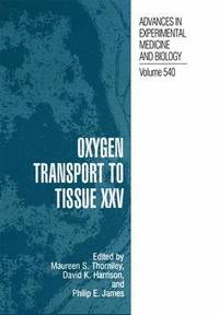 bokomslag Oxygen Transport to Tissue XXV