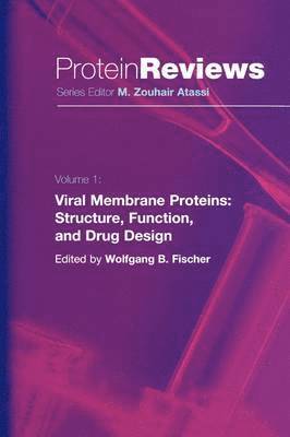 Viral Membrane Proteins: Structure, Function, and Drug Design 1