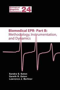 bokomslag Biomedical EPR - Part B: Methodology, Instrumentation, and Dynamics