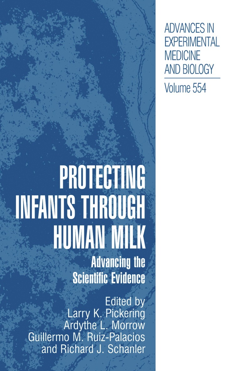 Larry K. Pickering, Ardythe L. Morrow, Guillermo M. Ruiz-Palacios, Richard J. Schanler - Protecting Infants through Human Milk, Häftad