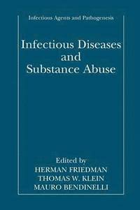 bokomslag Infectious Diseases and Substance Abuse
