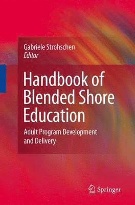 Gabriele Strohschen - Handbook of Blended Shore Education, Häftad