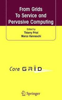 bokomslag From Grids To Service and Pervasive Computing