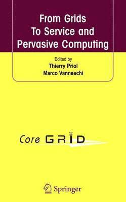 bokomslag From Grids To Service and Pervasive Computing