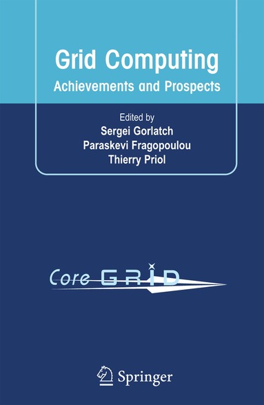 Sergei Gorlatch, Paraskevi Fragopoulou, Thierry Priol - Grid Computing, Häftad