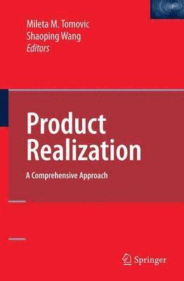 Mileta Tomovic, Shaoping Wang - Product Realization, Häftad