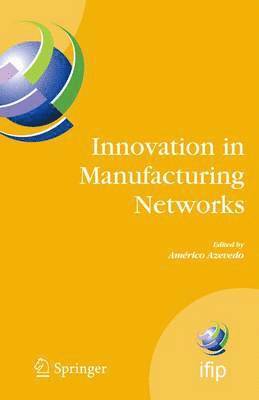 Américo Azevedo - Innovation in Manufacturing Networks, Häftad