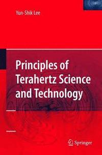 bokomslag Principles of Terahertz Science and Technology