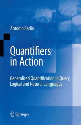 Quantifiers in Action 1