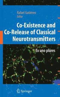 bokomslag Co-Existence and Co-Release of Classical Neurotransmitters