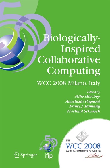 Mike Hinchey, Anastasia Pagnoni, Franz J. Rammig, Hartmut Schmeck - Biologically-Inspired Collaborative Computing, Häftad