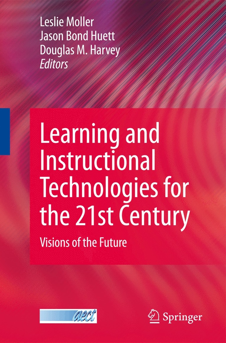 Learning and Instructional Technologies for the 21st Century 1