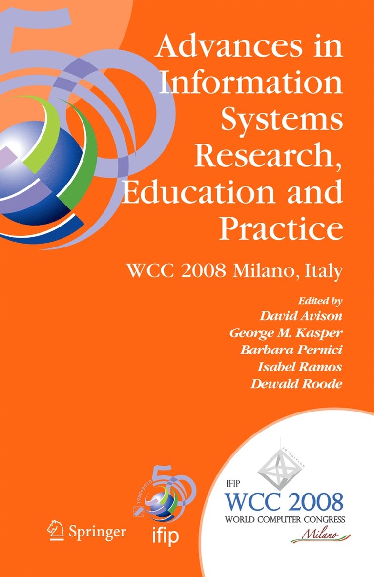 David Avison, George M. Kasper, Barbara Pernici, Isabel Ramos, Dewald Roode - Advances in Information Systems Research, Education and Practice, Häftad