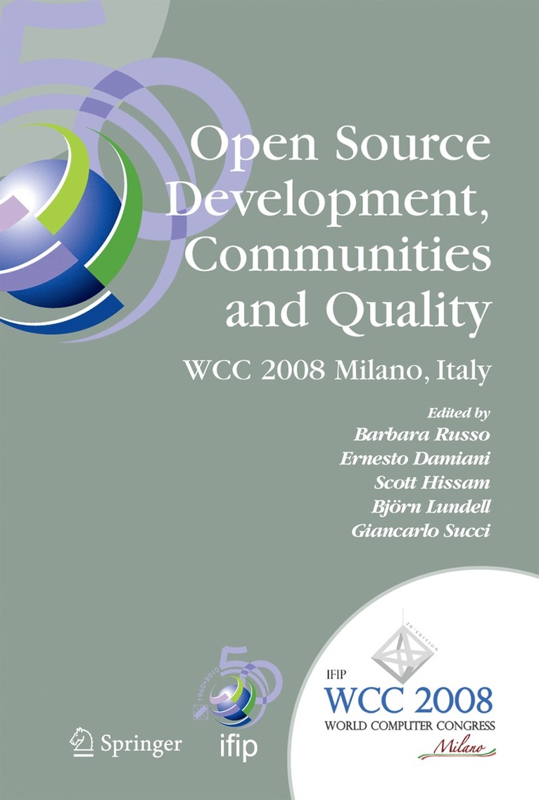 Open Source Development, Communities and Quality 1