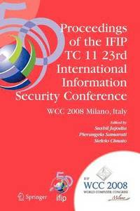 bokomslag Proceedings of the IFIP TC 11 23rd International Information Security Conference