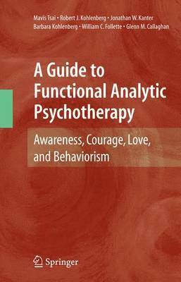 A Guide to Functional Analytic Psychotherapy 1