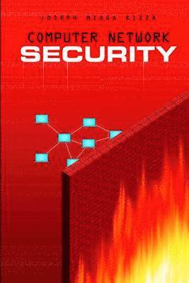 Joseph Migga Kizza - Computer Network Security, Häftad