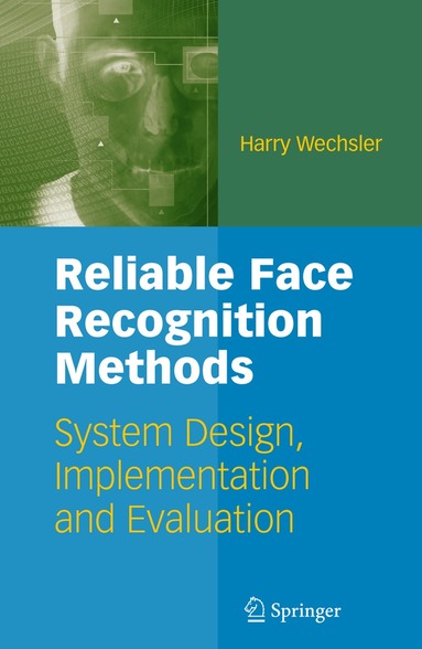 Harry Wechsler - Reliable Face Recognition Methods, Häftad