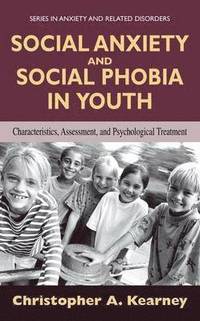 bokomslag Social Anxiety and Social Phobia in Youth