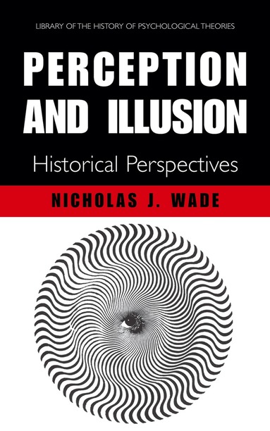 N.J. Wade - Perception and Illusion, Häftad