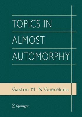 Gaston M. N'Guérékata - Topics in Almost Automorphy, Häftad