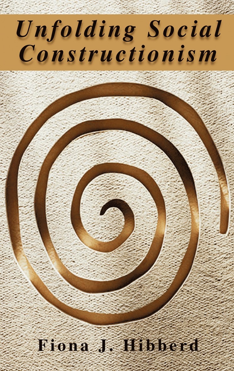 Fiona J. Hibberd - Unfolding Social Constructionism, Häftad