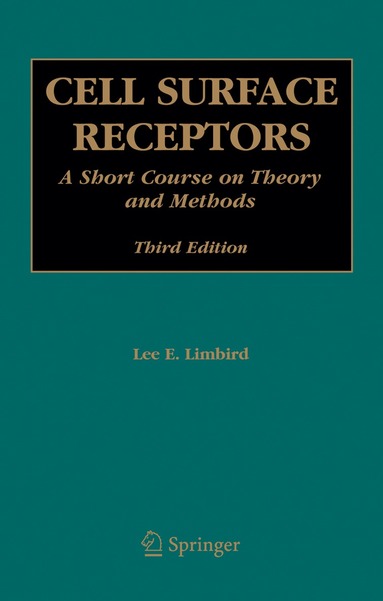 Lee E. Limbird - Cell Surface Receptors, Häftad