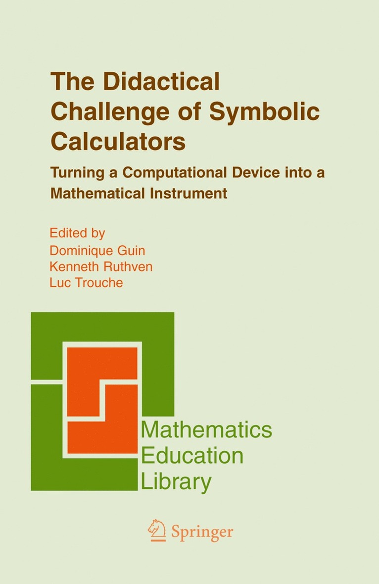 Dominique Guin, Kenneth Ruthven, Luc Trouche - Didactical Challenge of Symbolic Calculators, Häftad