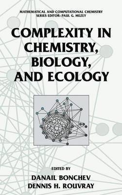 Danail D. Bonchev, Dennis Rouvray - Complexity in Chemistry, Biology, and Ecology, Häftad