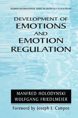 Manfred Holodynski, Wolfgang Friedlmeier - Development of Emotions and Emotion Regulation, Häftad