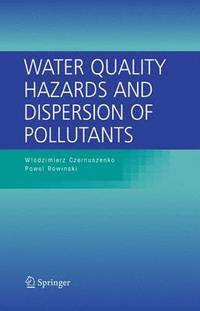 bokomslag Water Quality Hazards and Dispersion of Pollutants