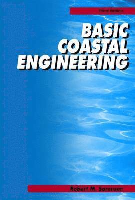 Robert M. Sorensen - Basic Coastal Engineering, Häftad