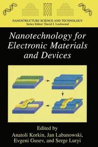 bokomslag Nanotechnology for Electronic Materials and Devices