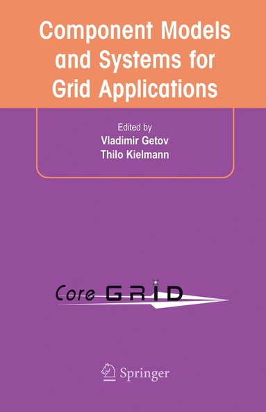 bokomslag Component Models and Systems for Grid Applications