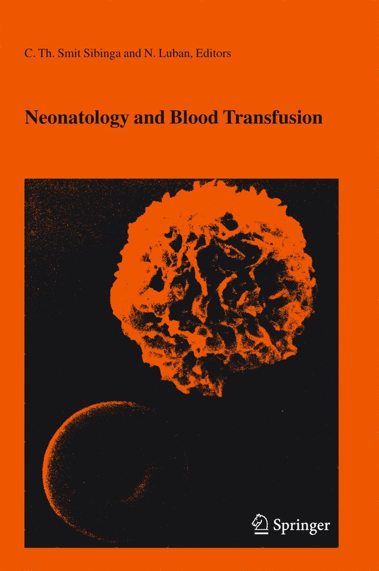 C. Th. Smit-Sibinga, C. Th Smit-Sibinga - Neonatology and Blood Transfusion, Häftad