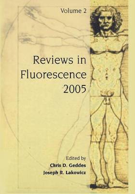 Chris D. Geddes, Joseph R. Lakowicz - Reviews in Fluorescence 2005, Häftad
